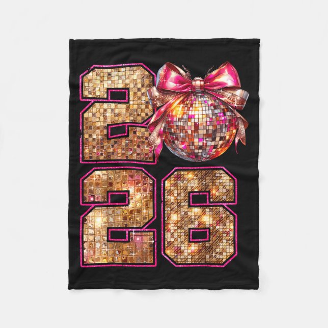 Happy New Year 2026 Disco Ball Nk Coquette Bow Fam Fleece Blanket (Front)
