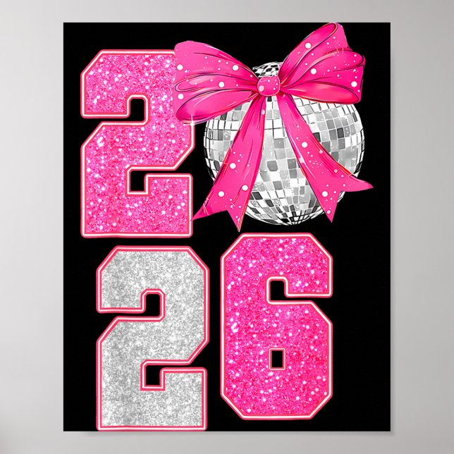Happy New Year 2026 Disco Ball Nk Coquette Bow Fam Poster (Front)