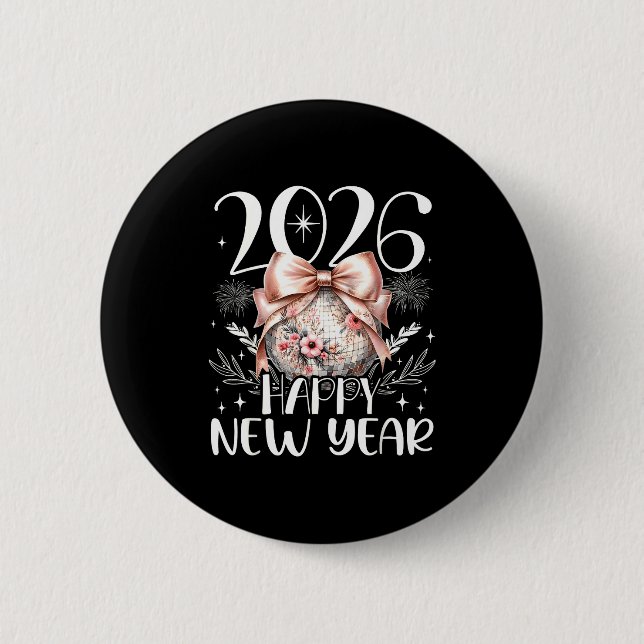 Happy New Year 2026 Disco Cute Bow Flower New Year 2 Inch Round Button (Front)