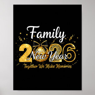Happy New Year 2026 Family Together We Make Memori Poster