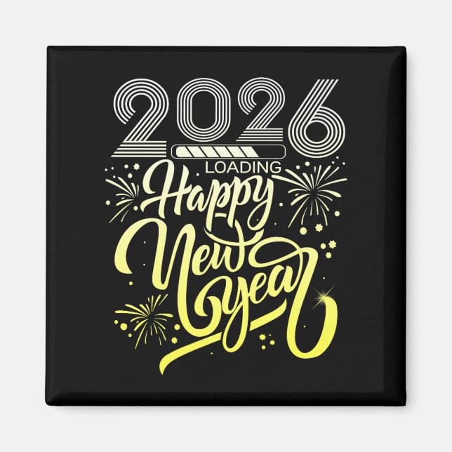 Happy New Year 2026 Fireworks Loading New Years Ev Magnet (Front)
