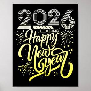 Happy New Year 2026 Fireworks Loading New Years Ev Poster