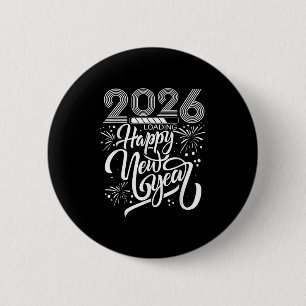 Happy New Year 2026 Fireworks Loading New Years Pa 2 Inch Round Button