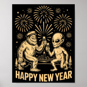 Happy New Year 2026 Funny Bigfoot And Alien Lovers Poster