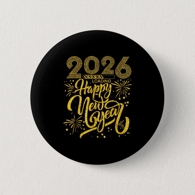 Happy New Year 2026 Funny New Years Eve Party Men  2 Inch Round Button (Front)