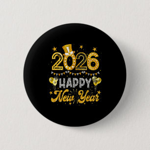 Happy New Year 2026 Funny New Years Eve Party Men  2 Inch Round Button