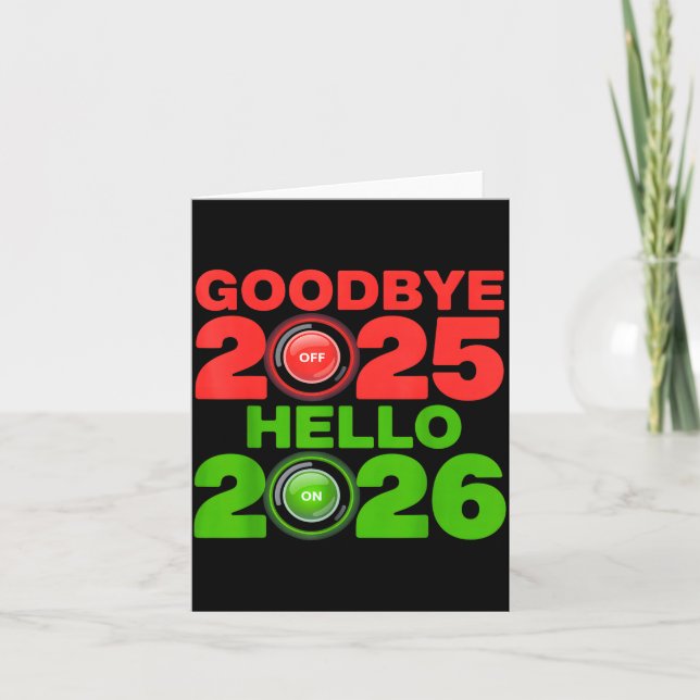 Happy New Year 2026 Goodbye 2025 Hello 2026  Card (Front)