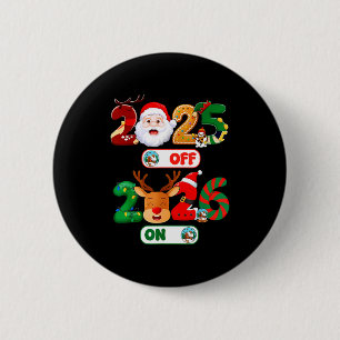 Happy New Year 2026 Goodbye 2025 Hello 2026 Christ 2 Inch Round Button