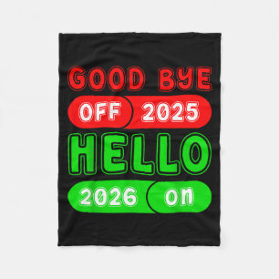 Happy New Year 2026 Goodbye 2025 Hello 2026 Matchi Fleece Blanket