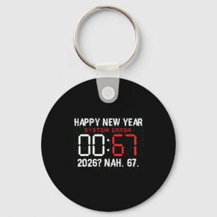 Happy New Year 2026 Humor Clock 6 7 Meme System Er Keychain
