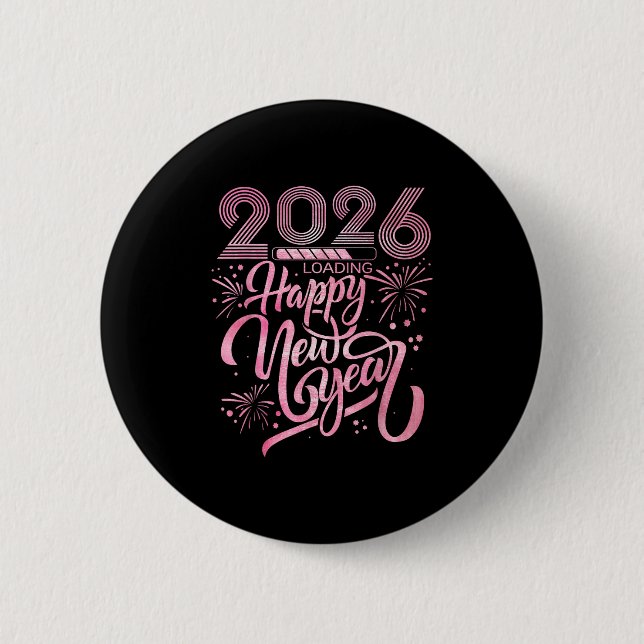 Happy New Year 2026 Loading Fireworks  2 Inch Round Button (Front)