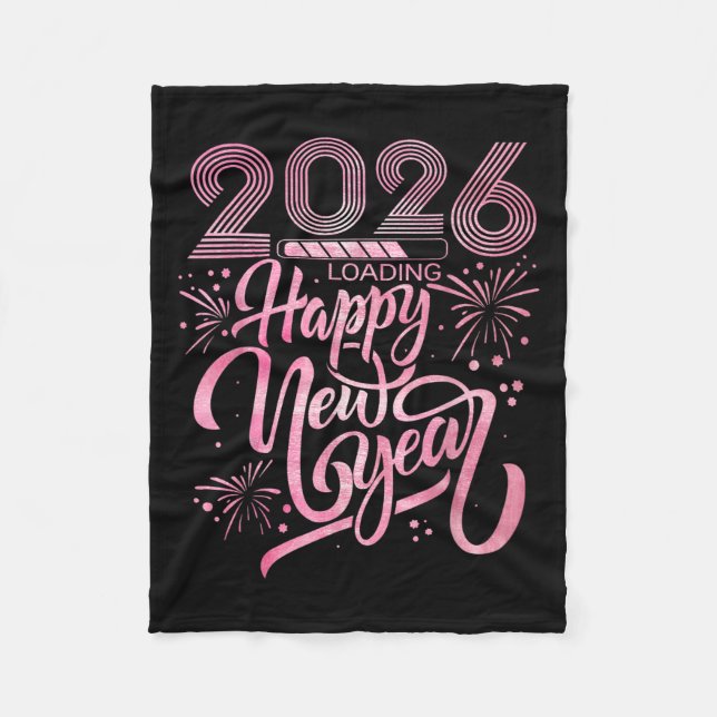 Happy New Year 2026 Loading Fireworks  Fleece Blanket (Front)