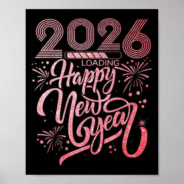 Happy New Year 2026 Loading Fireworks Party  Poster (Front)