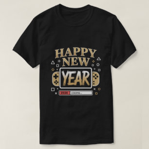 Happy New Year 2026 Loading – Gamer Video Game Con T-Shirt
