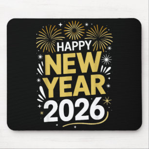 Happy New Year 2026 - New Year's Eve 2026  Mouse Pad