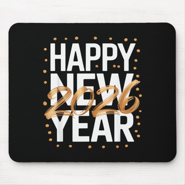 Happy New Year 2026 New Years Eve  Mouse Pad (Front)