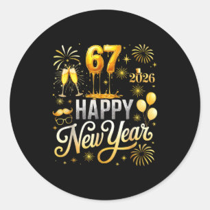 Happy New Year 2026 New Years Eve Party 67 Six Sev Classic Round Sticker