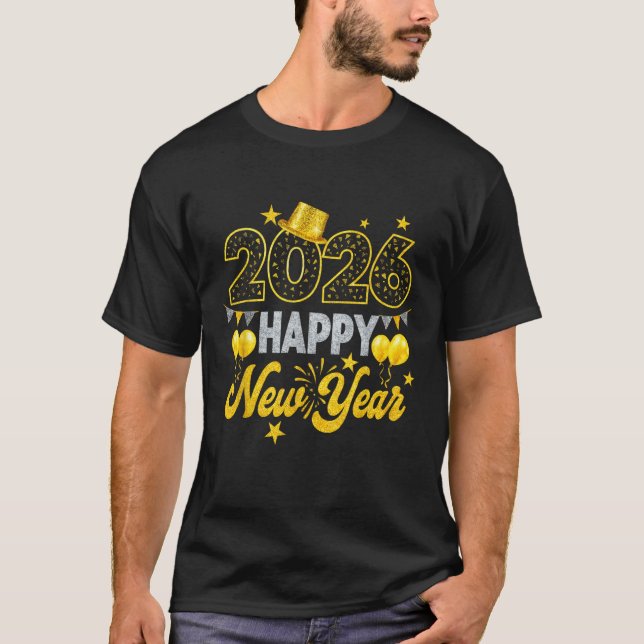 Happy New Year 2026 New Years Eve Party  T-Shirt (Front)
