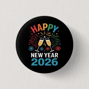 Happy New Year 2026 Party Funny New Years Eve 2026 1 Inch Round Button
