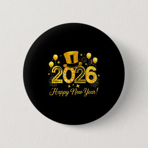 Happy New Year 2026 Top Hat Balloons Party New Yea 2 Inch Round Button