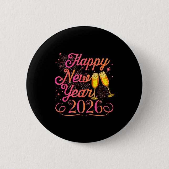 Happy New Year Funny Matching Family New Years Eve 2 Inch Round Button (Front)