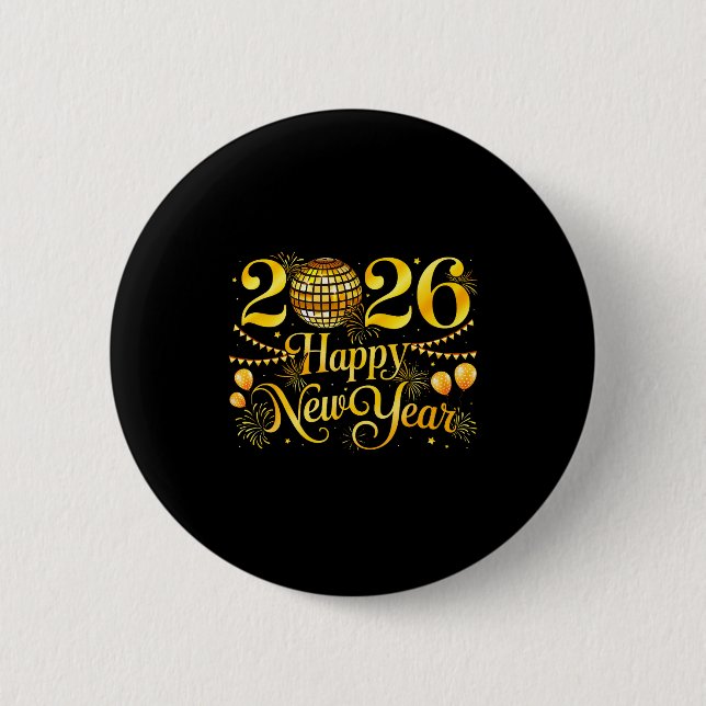 Happy New Year Matching New Year Eve Party Disco B 2 Inch Round Button (Front)