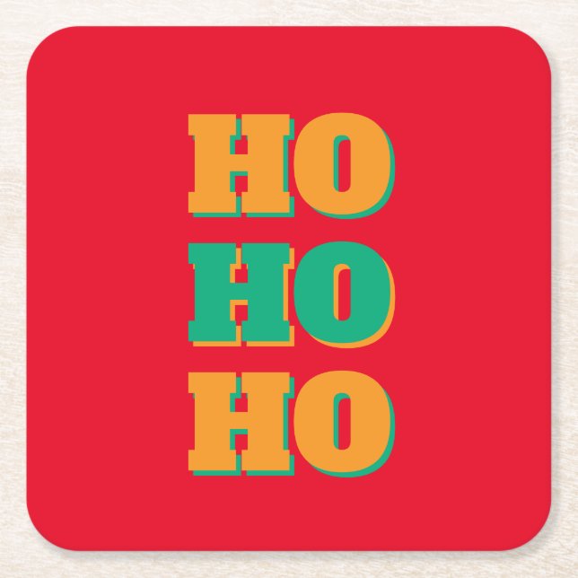 Happy New Year Merry Christmas Holiday Season HoHo Square Paper Coaster (Front)
