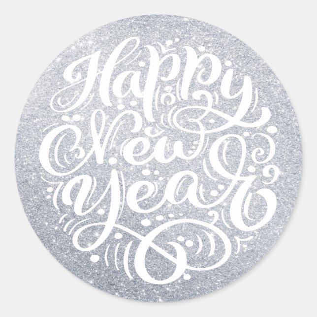 Happy New Year Modern Calligraphy Silver Glitter Classic Round Sticker (Front)