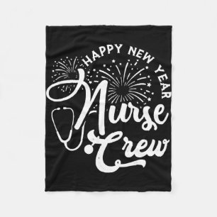 Happy New Year Nurse Crew New Year's Day Fleece Blanket