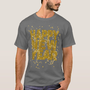 Happy New Year NYE Party  Funny New Years Eve Conf T-Shirt