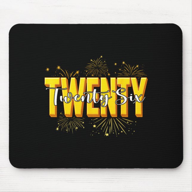 Happy New Year Twenty Twenty Six Happy New Years E Mouse Pad (Front)