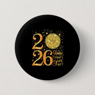 Happy New Years 2026  2 Inch Round Button