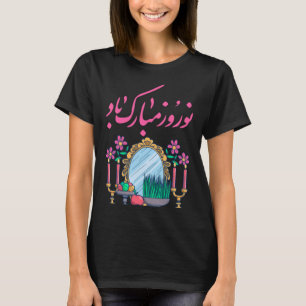 Happy Nowruz Iranian Persian New Year Haft Seen Ar T-Shirt