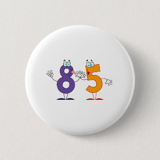 Happy Number 85 2 Inch Round Button