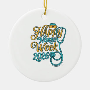 Happy Nurse Week 2026 Stethoscope Shirt Design_1 Ceramic Ornament