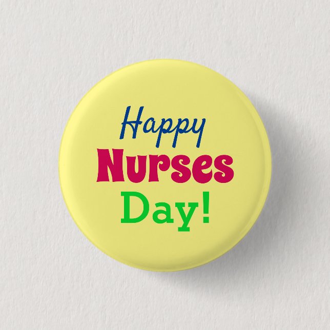 Happy Nurses Day! 1 Inch Round Button (Front)