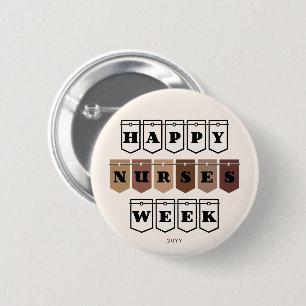 Happy Nurses Week Nurse Appreciation 2 Inch Round Button