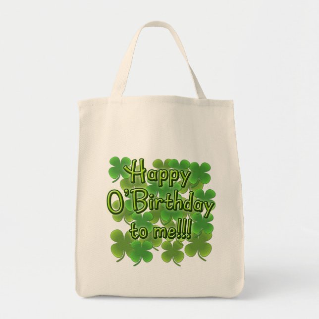 Happy O'Birthday to Me with Shamrocks Tote Bag (Front)