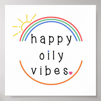 Happy oily Vibes Poster