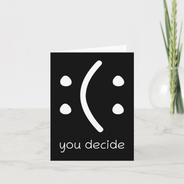 Happy Or Sad You Decide Face Smile Funny Quote Sta Card (Front)