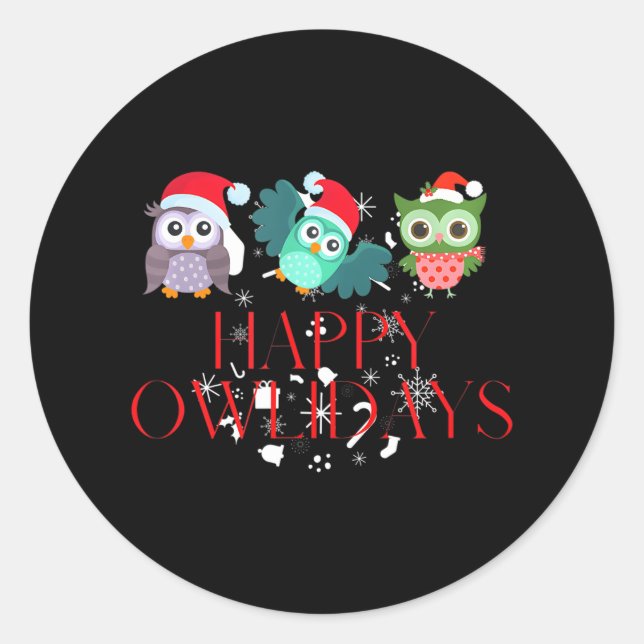 Happy Owlidays Happy Christmas Holidays Owl Hoot Classic Round Sticker (Front)