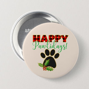 Happy Pawlidays   Christmas Gift for Dog Lover 3 Inch Round Button