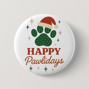 Happy Pawlidays Funny Christmas Pet Lover Holiday 2 Inch Round Button