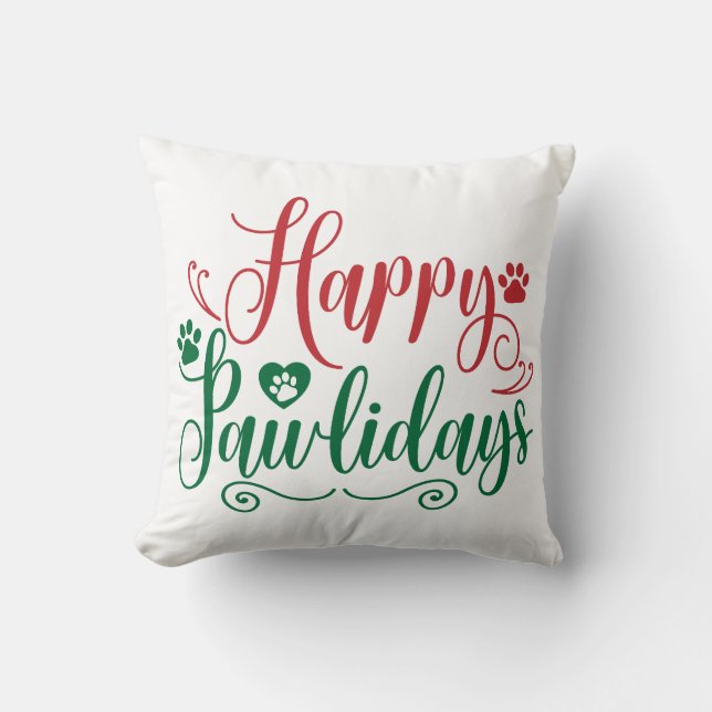 Happy Pawlidays Funny Christmas Throw Pillow (Front)