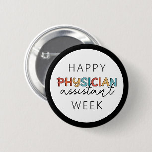 Happy Physician Assistant Week 2 Inch Round Button