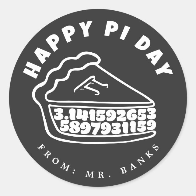 Happy Pi Day 3.14 with Pie design Classic Round Sticker (Front)