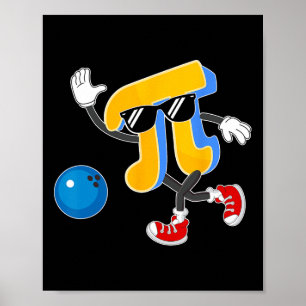 Happy Pi Day Bowling Lovers Pi Symbol Math Teacher Poster