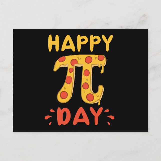 Happy Pi Day, Pie Day Pizza-Mathematics Pi Symbol Postcard (Front)