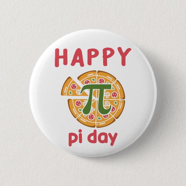 happy pi day pizza funny pun 2 inch round button (Front)