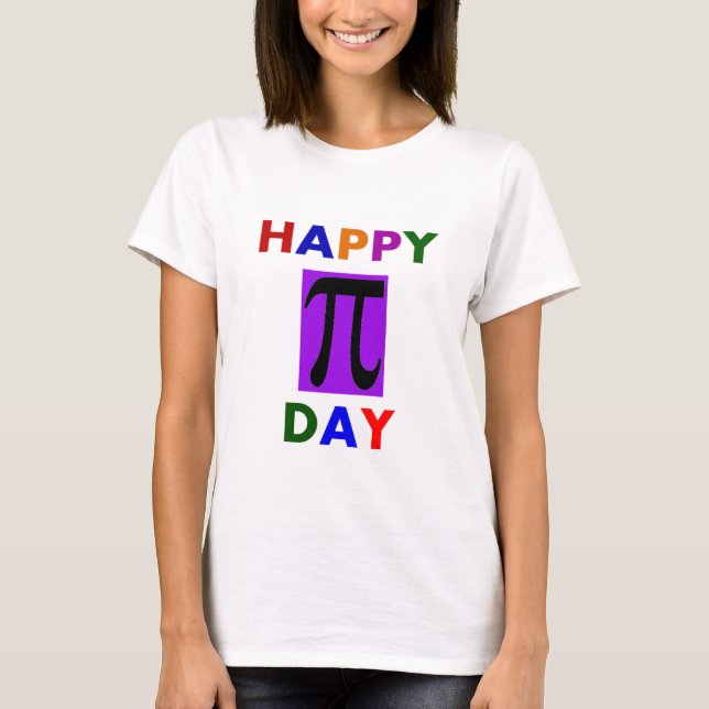 HAPPY PI DAY T-Shirt (Front)